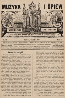 Muzyka i Śpiew: miesięcznik artystyczny : poświęcony sprawom muzycznym i zawodowym. 1924, nr 45