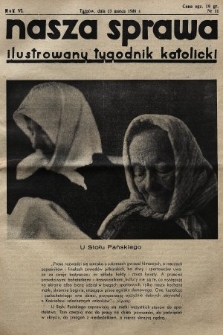 Nasza Sprawa : ilustrowany tygodnik katolicki. 1938, nr 11