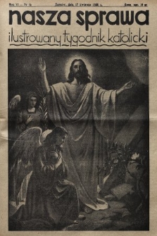 Nasza Sprawa : ilustrowany tygodnik katolicki. 1938, nr 16