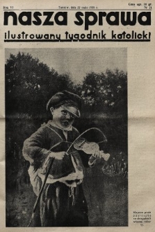 Nasza Sprawa : ilustrowany tygodnik katolicki. 1938, nr 21