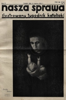Nasza Sprawa : ilustrowany tygodnik katolicki. 1938, nr 24