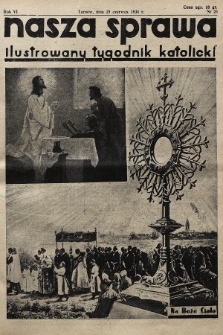 Nasza Sprawa : ilustrowany tygodnik katolicki. 1938, nr 25