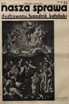 Nasza Sprawa : ilustrowany tygodnik katolicki. 1938, nr 32