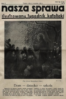 Nasza Sprawa : ilustrowany tygodnik katolicki. 1938, nr 37
