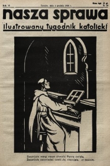 Nasza Sprawa : ilustrowany tygodnik katolicki. 1938, nr 49