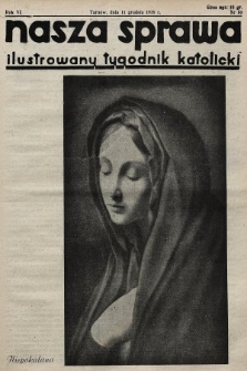 Nasza Sprawa : ilustrowany tygodnik katolicki. 1938, nr 50