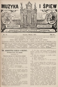 Muzyka i Śpiew: miesięcznik artystyczny : poświęcony sprawom muzycznym i zawodowym. 1921, nr 17