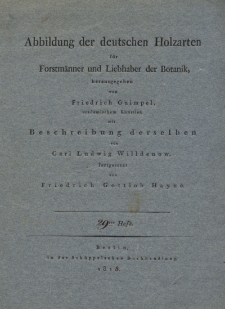 Abbildung der deutschen Holzarten für Forstmänner und Liebhaber der Botanik. H. 29