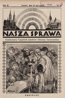 Nasza Sprawa : ilustrowany tygodnik katolicki Diecezji Tarnowskiej. 1935, nr 10