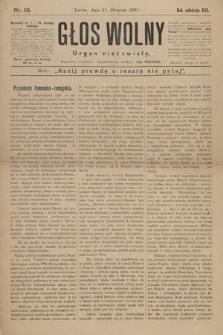 Głos Wolny : tygodnik polityczny, społeczny i literacki : organ niezawisły. 1891, nr 15