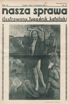 Nasza Sprawa : ilustrowany tygodnik katolicki. 1936, nr 15