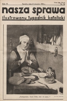 Nasza Sprawa : ilustrowany tygodnik katolicki. 1936, nr 34