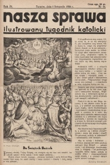 Nasza Sprawa : ilustrowany tygodnik katolicki. 1936, nr 44