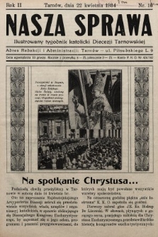 Nasza Sprawa : ilustrowany tygodnik katolicki Diecezji Tarnowskiej. 1934, nr 16