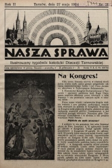 Nasza Sprawa : ilustrowany tygodnik katolicki Diecezji Tarnowskiej. 1934, nr 21