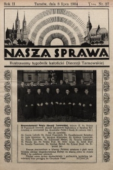 Nasza Sprawa : ilustrowany tygodnik katolicki Diecezji Tarnowskiej. 1934, nr 27