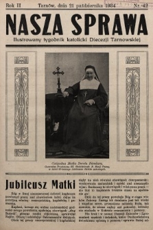 Nasza Sprawa : ilustrowany tygodnik katolicki Diecezji Tarnowskiej. 1934, nr 42