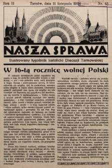 Nasza Sprawa : ilustrowany tygodnik katolicki Diecezji Tarnowskiej. 1934, nr 45