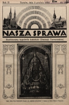 Nasza Sprawa : ilustrowany tygodnik katolicki Diecezji Tarnowskiej. 1934, nr 48