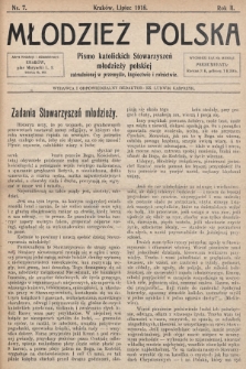 Młodzież Polska : pismo katolickich Stowarzyszeń młodzieży polskiej zatrudnionej w przemyśle, kupiectwie i rolnictwie. 1918, nr 7