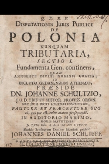 Disputationis Juris Publici De Polonia Nunquam Tributaria, Sectio [...]. Cz. 1, Fundamenta Gen. continens