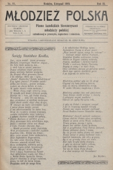 Młodzież Polska : pismo katolickich Stowarzyszeń młodzieży polskiej zatrudnionej w przemyśle, kupiectwie i rolnictwie. 1919, nr 11