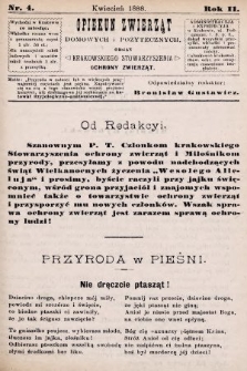 Opiekun Zwierząt Domowych i Pożytecznych : organ Krakowskiego Stowarzyszenia Ochrony Zwierząt. 1888, nr 4