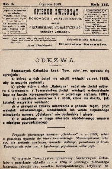 Opiekun Zwierząt Domowych i Pożytecznych : organ Krakowskiego Stowarzyszenia Ochrony Zwierząt. 1889, nr 1