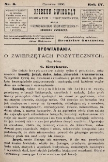 Opiekun Zwierząt Domowych i Pożytecznych : organ Krakowskiego Stowarzyszenia Ochrony Zwierząt. 1890, nr 6