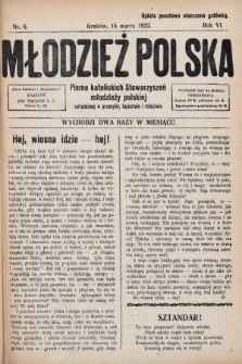 Młodzież Polska : pismo katolickich Stowarzyszeń młodzieży polskiej zatrudnionej w przemyśle, kupiectwie i rolnictwie. 1922, nr 6