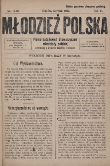 Młodzież Polska : pismo katolickich Stowarzyszeń młodzieży polskiej zatrudnionej w przemyśle, kupiectwie i rolnictwie. 1922, nr 15-16