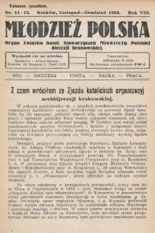 Młodzież Polska : organ Związku Katol. Stowarzyszeń Młodzieży Polskiej diecezji krakowskiej. 1926, nr 11-12