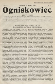 Ogniskowiec : dwutygodnik Komisji Śląskiej Zarządu Głównego Związku Polskiego Nauczycielstwa Szkół Powszechnych. 1928, nr 12