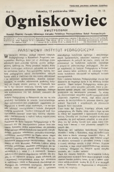 Ogniskowiec : dwutygodnik Komisji Śląskiej Zarządu Głównego Związku Polskiego Nauczycielstwa Szkół Powszechnych. 1928, nr 15