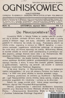 Ogniskowiec : dwutygodnik Okręgu Śląskiego Związku Nauczycielstwa Polskiego. 1933, nr 1-2