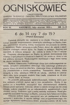 Ogniskowiec : dwutygodnik Okręgu Śląskiego Związku Nauczycielstwa Polskiego. 1933, nr 3-5