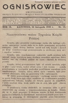 Ogniskowiec : dwutygodnik Okręgu Śląskiego Związku Nauczycielstwa Polskiego. 1933, nr 19