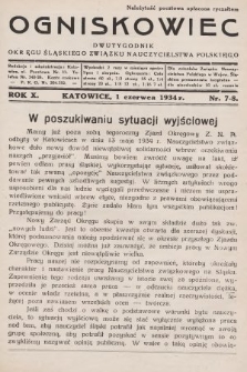 Ogniskowiec : dwutygodnik Okręgu Śląskiego Związku Nauczycielstwa Polskiego. 1934, nr 7