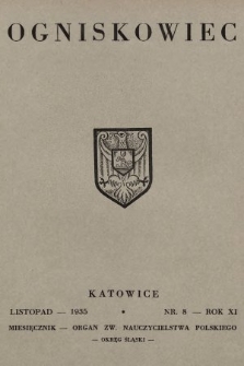 Ogniskowiec : organ Zw. Nauczycielstwa Polskiego : Okręg Śląski. 1935, nr 8