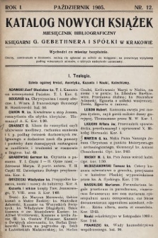 Katalog Nowych Książek : miesięcznik bibliograficzny Księgarni G. Gebethnera i Spółki w Krakowie. 1904/1905, nr 12
