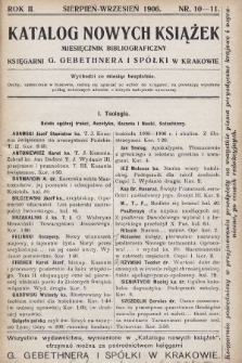 Katalog Nowych Książek : miesięcznik bibliograficzny Księgarni G. Gebethnera i Spółki w Krakowie. 1905/1906, nr 10-11