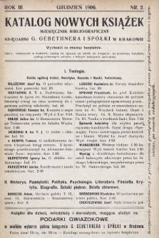 Katalog Nowych Książek : miesięcznik bibliograficzny Księgarni G. Gebethnera i Spółki w Krakowie. 1906/1907, nr 2