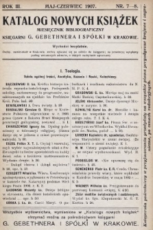 Katalog Nowych Książek : miesięcznik bibliograficzny Księgarni G. Gebethnera i Spółki w Krakowie. 1906/1907, nr 7-8