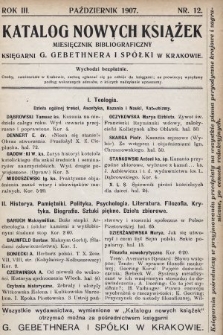 Katalog Nowych Książek : miesięcznik bibliograficzny Księgarni G. Gebethnera i Spółki w Krakowie. 1906/1907, nr 12