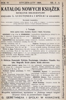 Katalog Nowych Książek : miesięcznik bibliograficzny Księgarni G. Gebethnera i Spółki w Krakowie. 1907/1908, nr 3-4