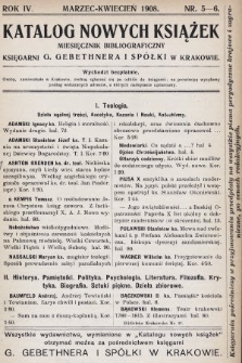 Katalog Nowych Książek : miesięcznik bibliograficzny Księgarni G. Gebethnera i Spółki w Krakowie. 1907/1908, nr 5-6