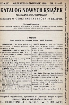 Katalog Nowych Książek : miesięcznik bibliograficzny Księgarni G. Gebethnera i Spółki w Krakowie. 1907/1908, nr 11-12