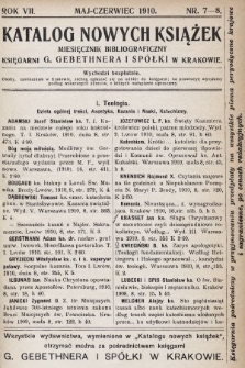 Katalog Nowych Książek : miesięcznik bibliograficzny Księgarni G. Gebethnera i Spółki w Krakowie. 1910, nr 7-8
