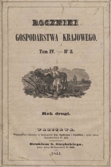 Roczniki Gospodarstwa Krajowego. R. 2, 1844, T. 4, nr 2