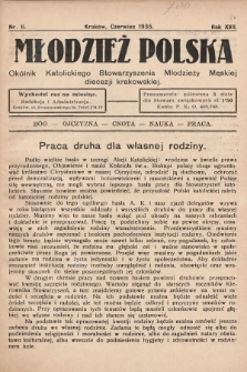 Młodzież Polska : okólnik Katolickiego Stowarzyszenia Młodzieży Męskiej diecezji krakowskiej. 1935, nr 6